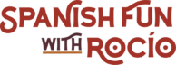 Spanish Fun with Rocío